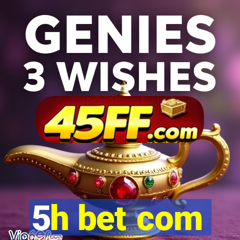 5h bet com